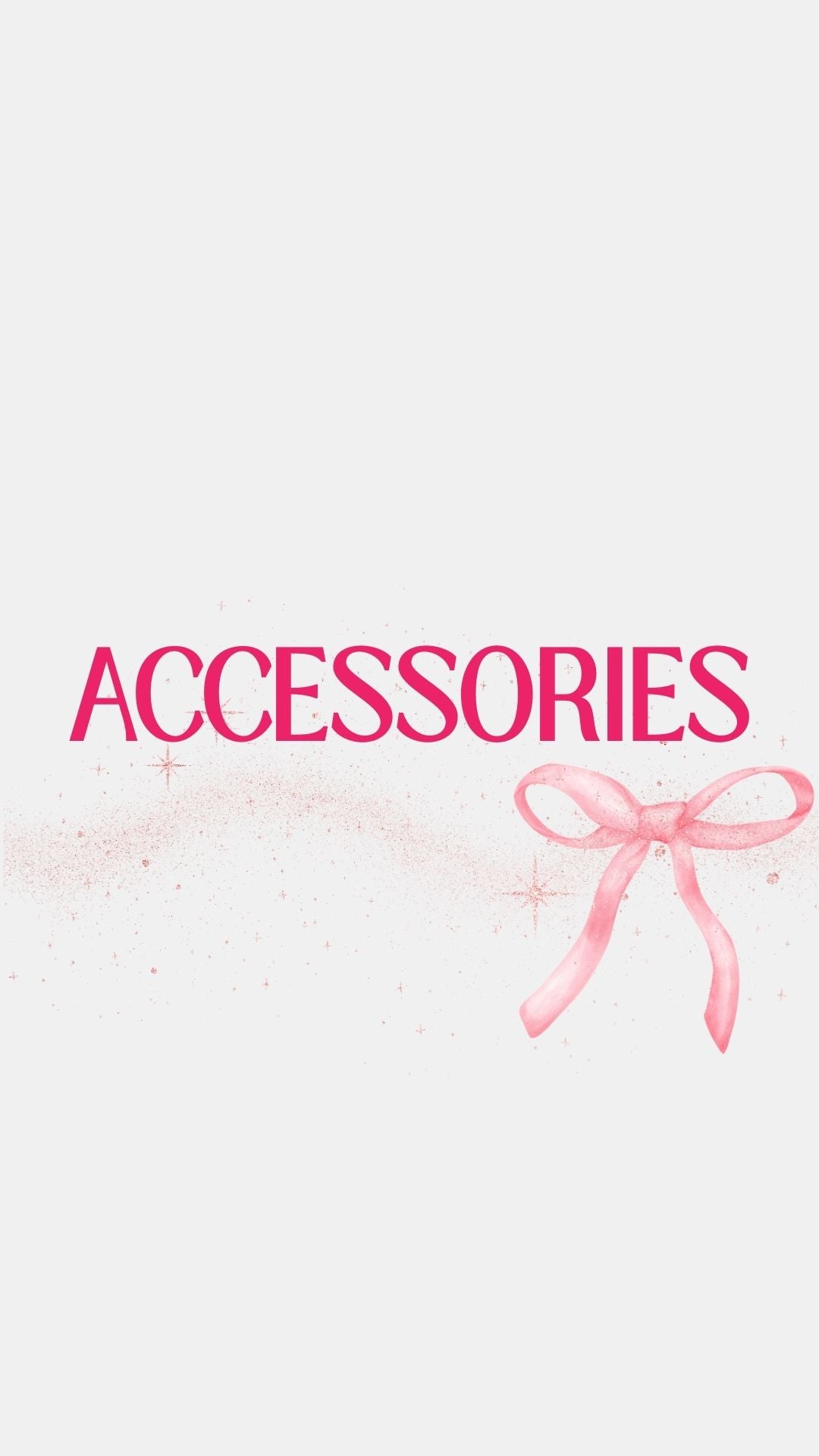 Accessories